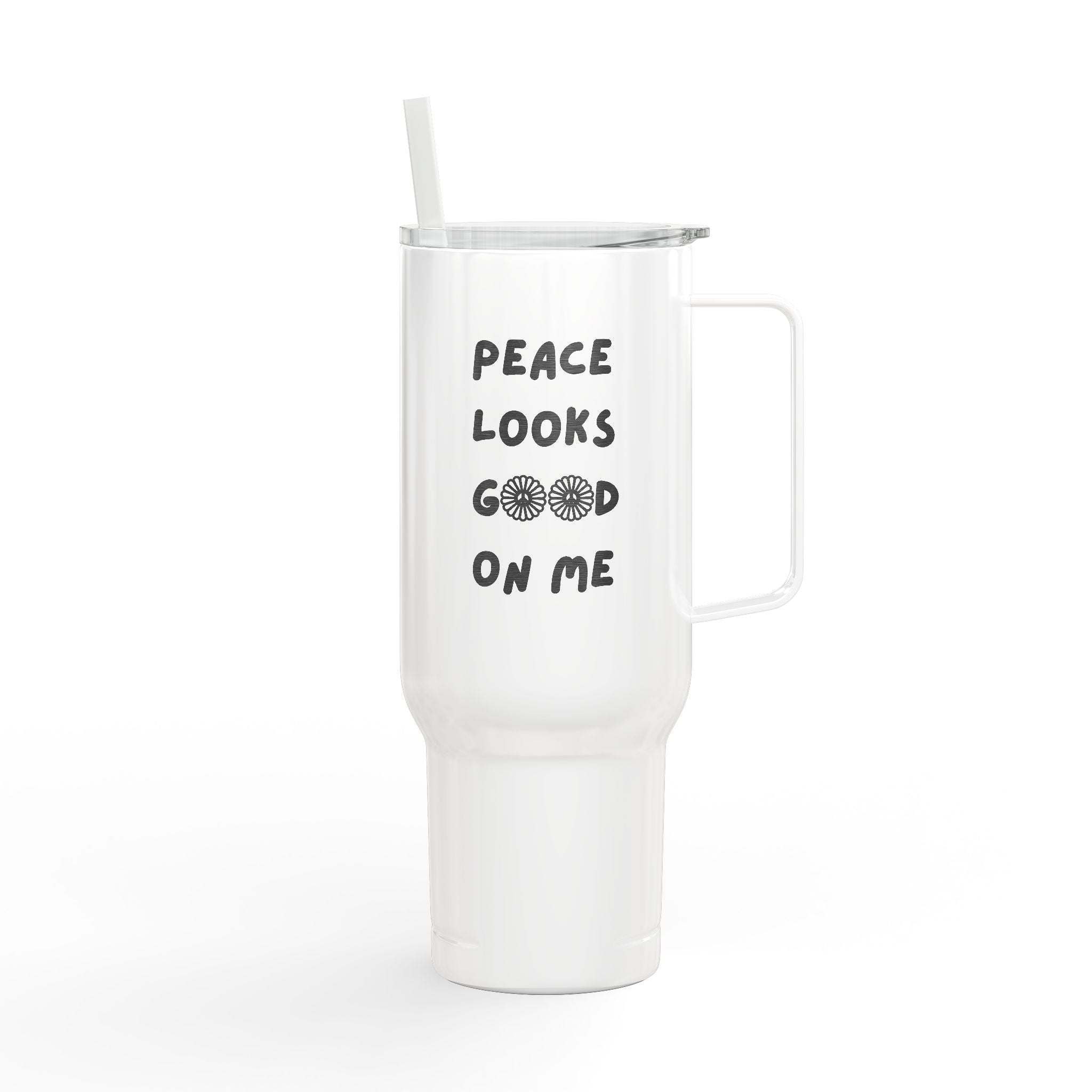 Peace Looks Good On Me Engraved Insulated Tumbler, 40oz Travel Cup