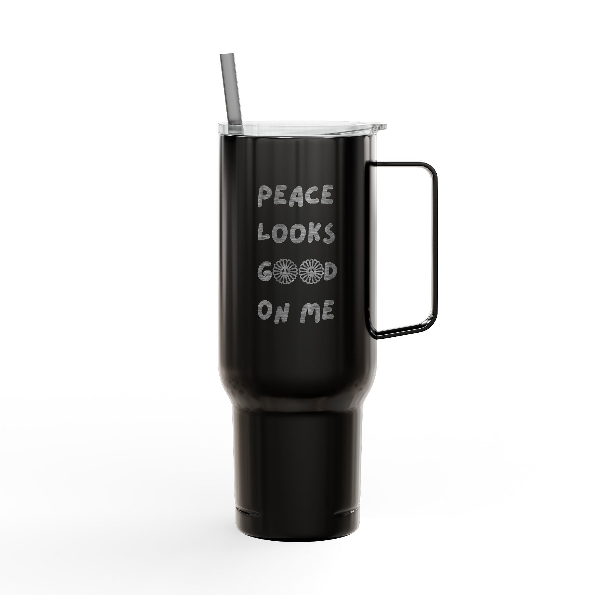 Peace Looks Good On Me Engraved Insulated Tumbler, 40oz Travel Cup