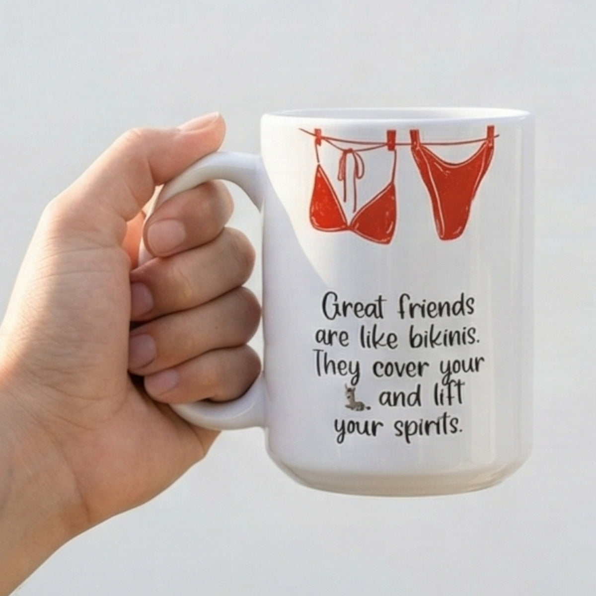 Funny Best Friend Mug – “Great Friends Are Like Bikinis” 15oz Gift