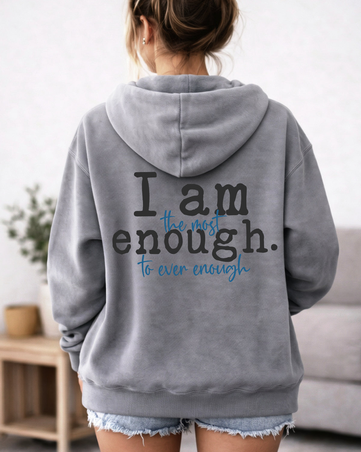 I Am Enough Hoodie — Soft Lightweight Pullover
