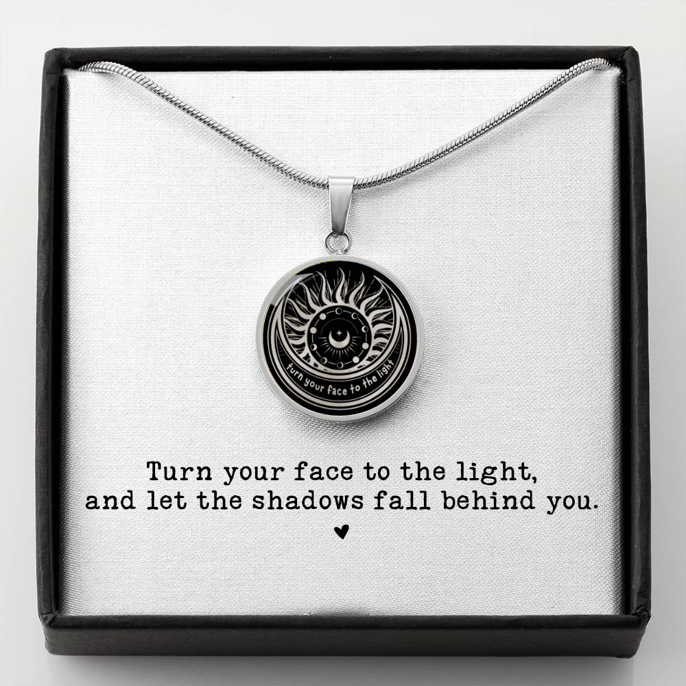Turn Your Face to the Light Inspirational Quote Necklace | KayarizeGifts