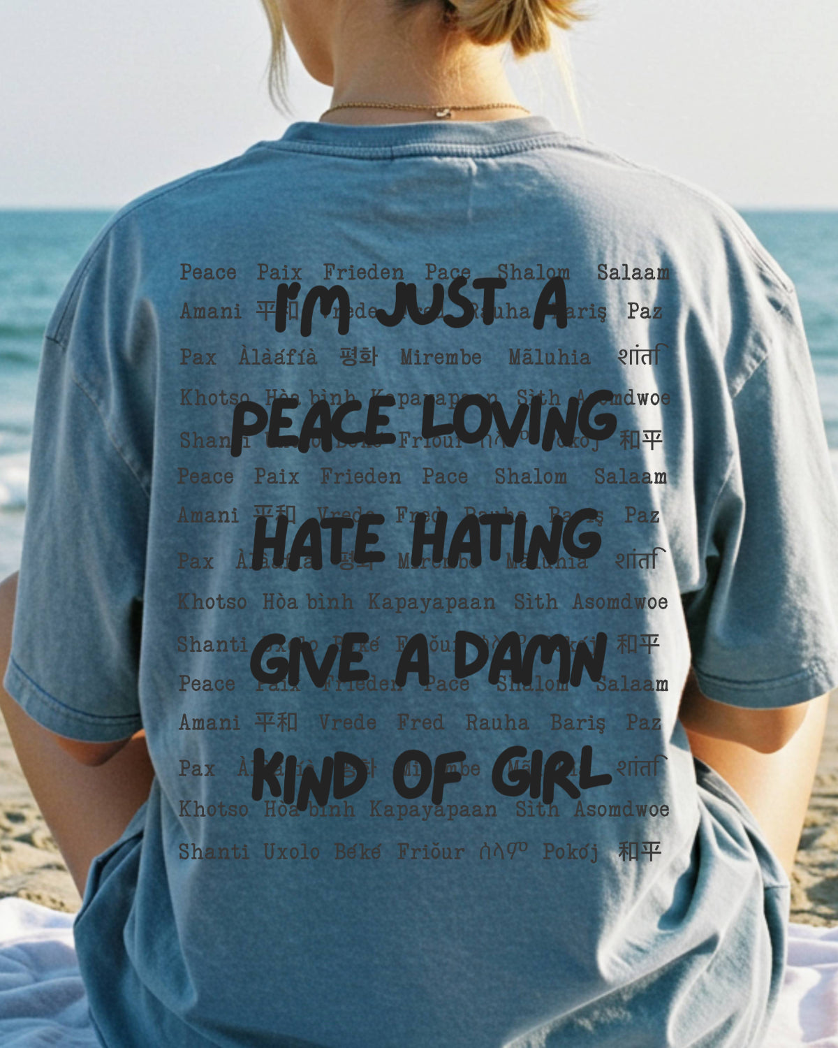 I’m Just a Peace Loving Kind of Girl T-Shirt