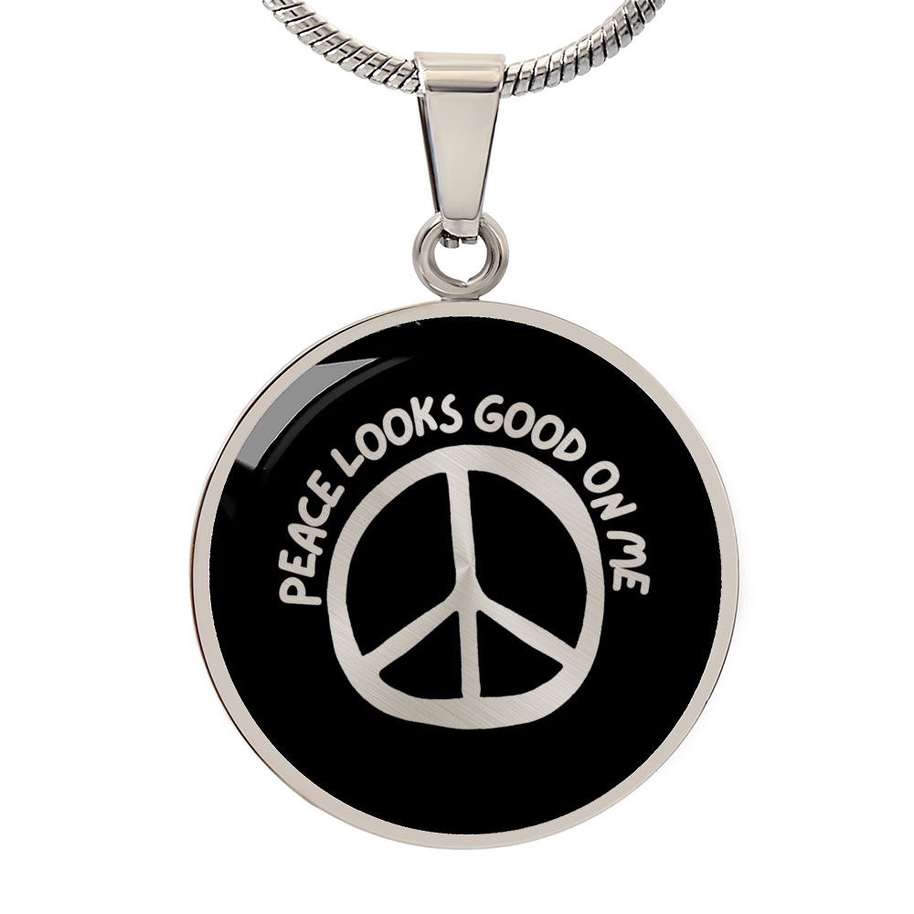 Peace Looks Good on Me Necklace – Stainless Steel Peace Sign Pendant