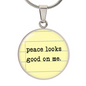 Peace Looks good on me necklace