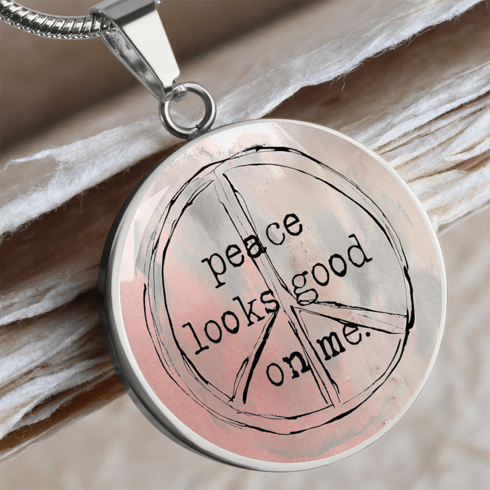 Peace Looks Good On Me Necklace – Bold Inner Calm Pendant for Spiritual Women