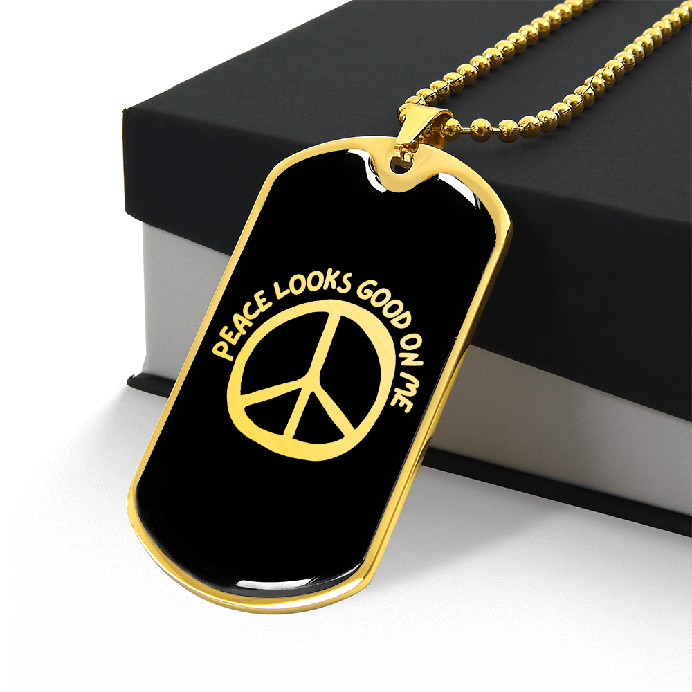 Peace Looks Good on Me Necklace – Gold or Steel Dog Tag Pendant for Inner Peace & Mindfulness