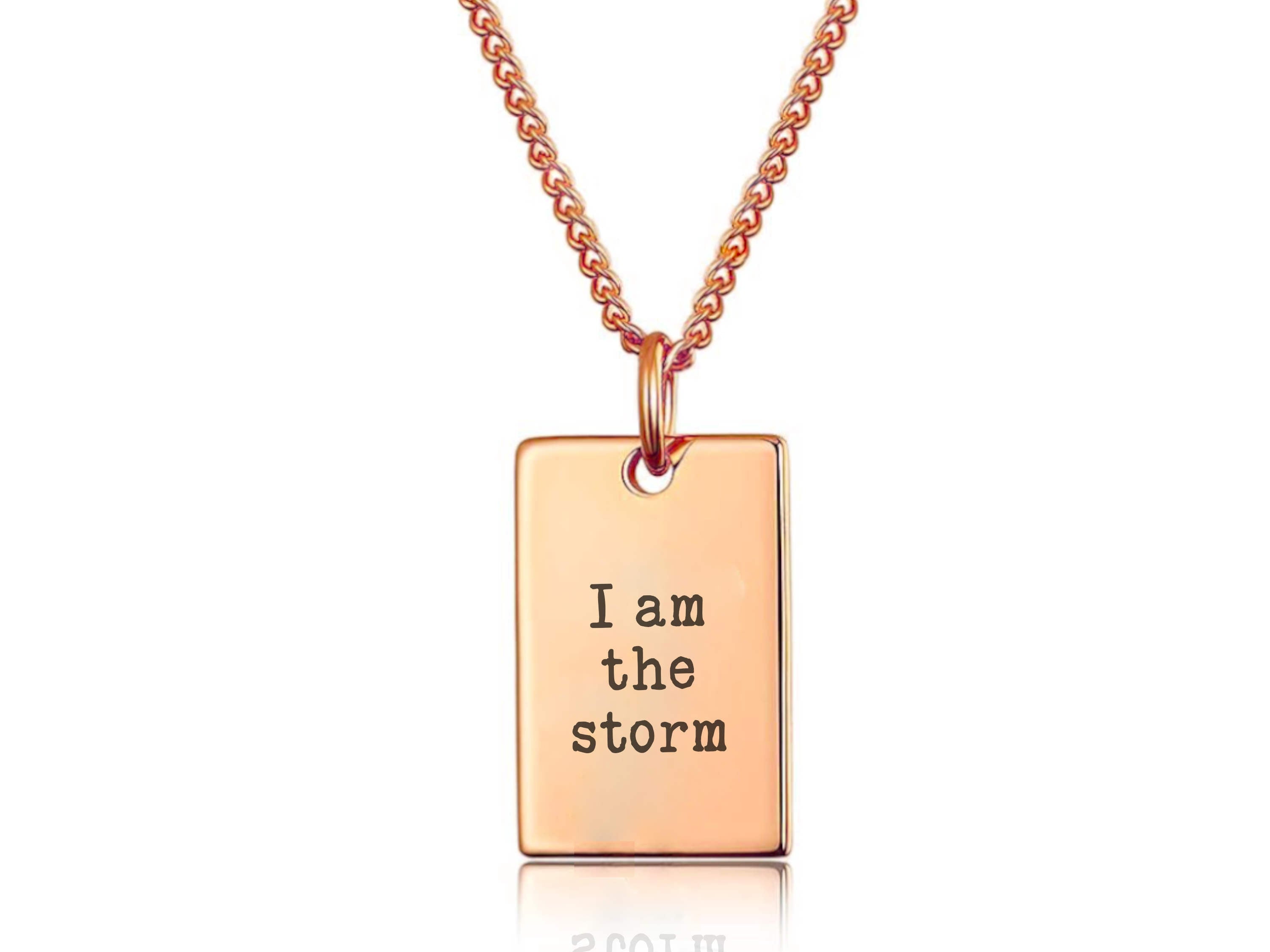 I Am the Storm Necklace - Self care gift. Layering Necklace - Rose Gold - Perfect Gift for Daughter, Empowering and Meaningful Jewelry