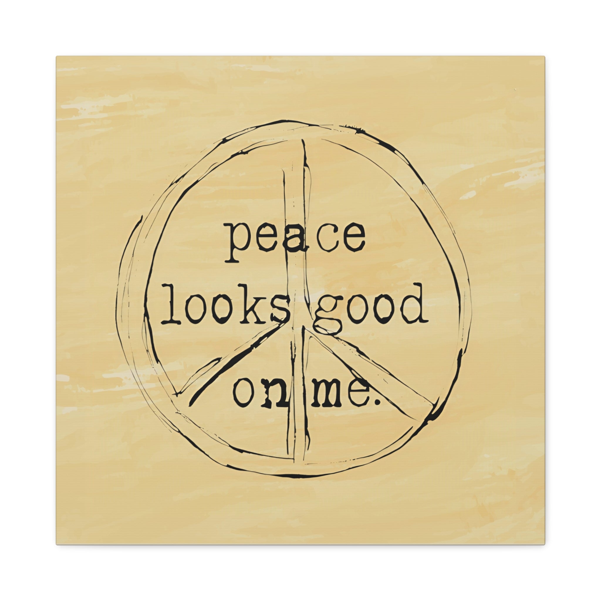 Peace Looks Good On Me Canvas Wall Art – Mindful Modern Decor for Your Calm Corner