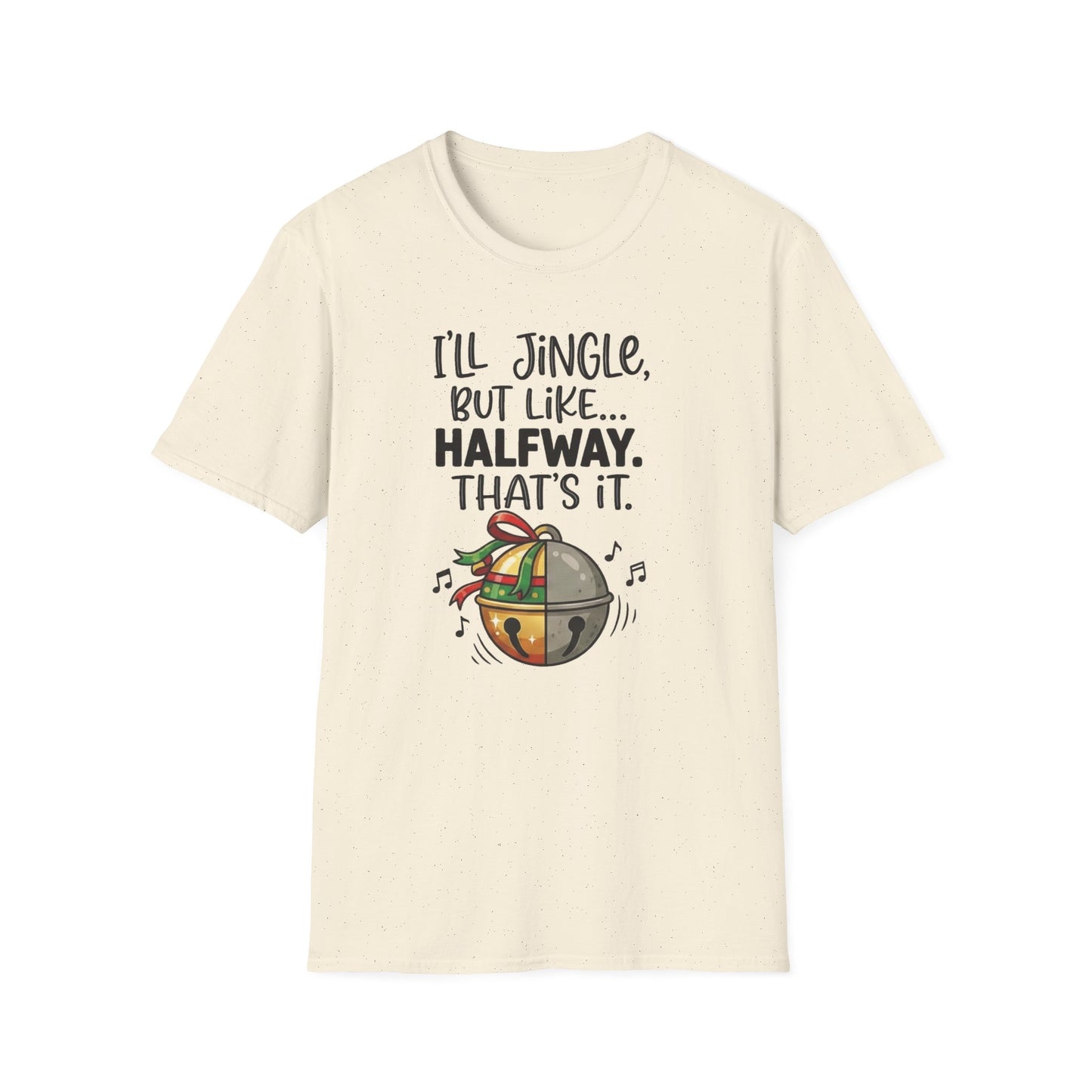 Christmas T-Shirt — "Jingle Like Halfway" Holiday Tee