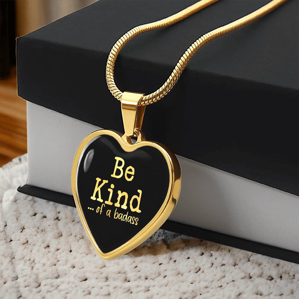 Be Kind of a Badass Necklace – Dad to Daughter Gift | Heart Pendant in Steel or 18K Gold, Hypoallergenic Jewelry Keepsake