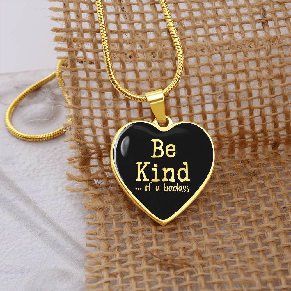 Be Kind of a Badass Necklace – Dad to Daughter Gift | Heart Pendant in Steel or 18K Gold, Hypoallergenic Jewelry Keepsake