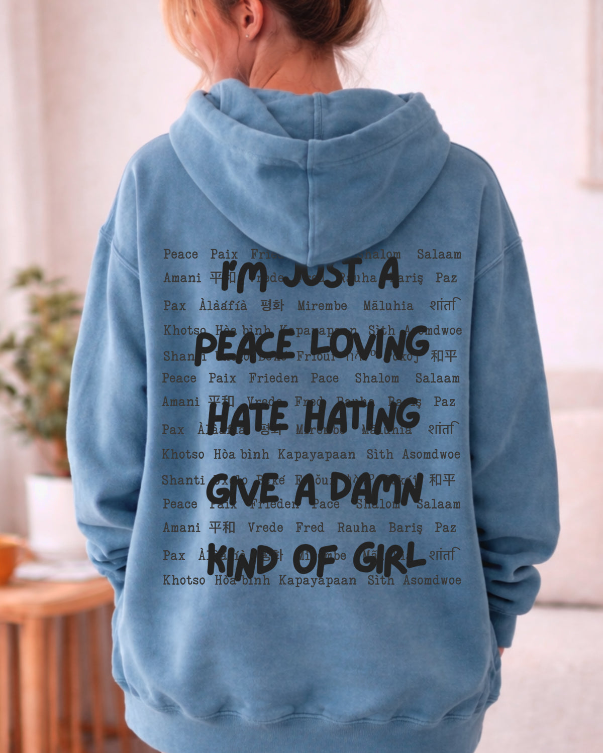 Just a peace loving girl hoodie