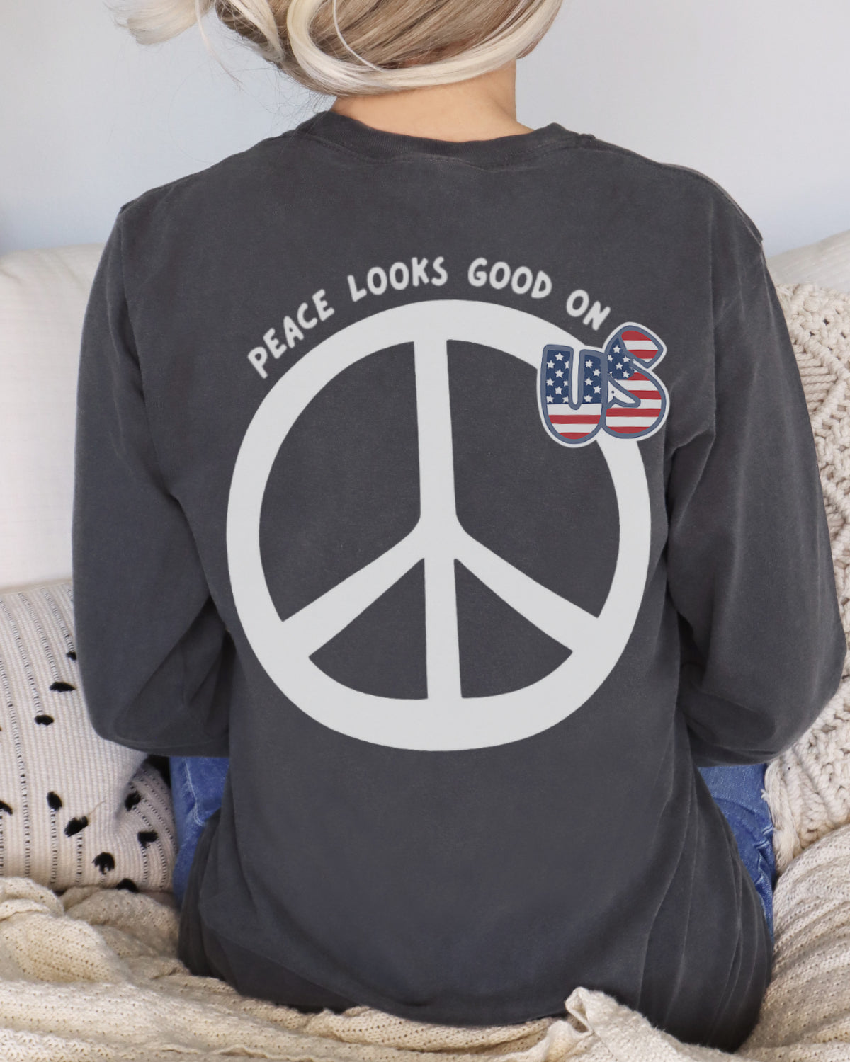 Peace Looks Good On Us — Cozy Collection