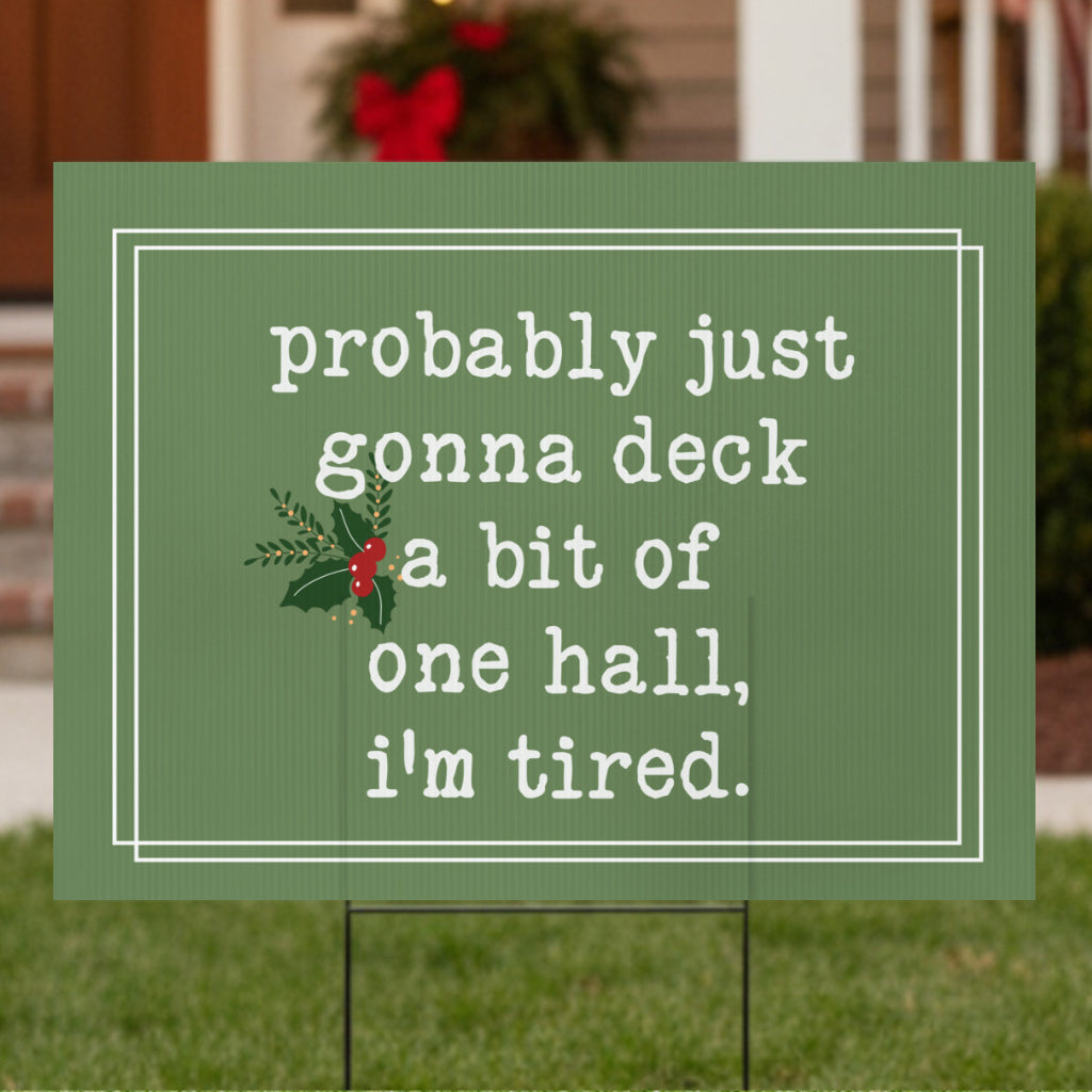The Viral-Worthy Double-Sided "I'm Tired" Christmas Yard Sign
