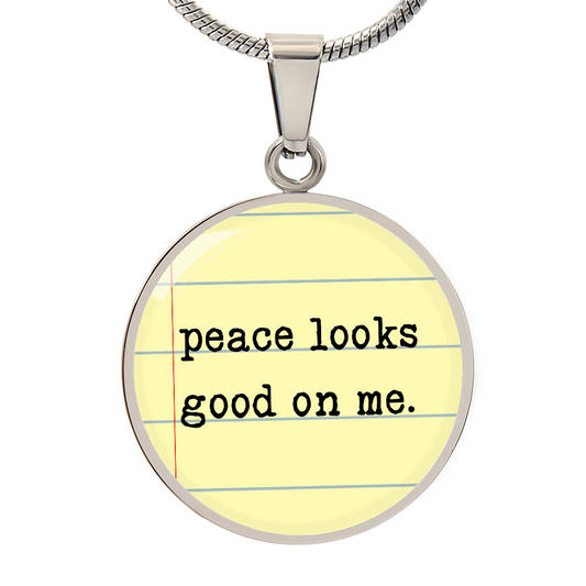 Peace Looks good on me necklace