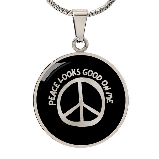 Peace Looks Good on Me Necklace – Stainless Steel Peace Sign Pendant