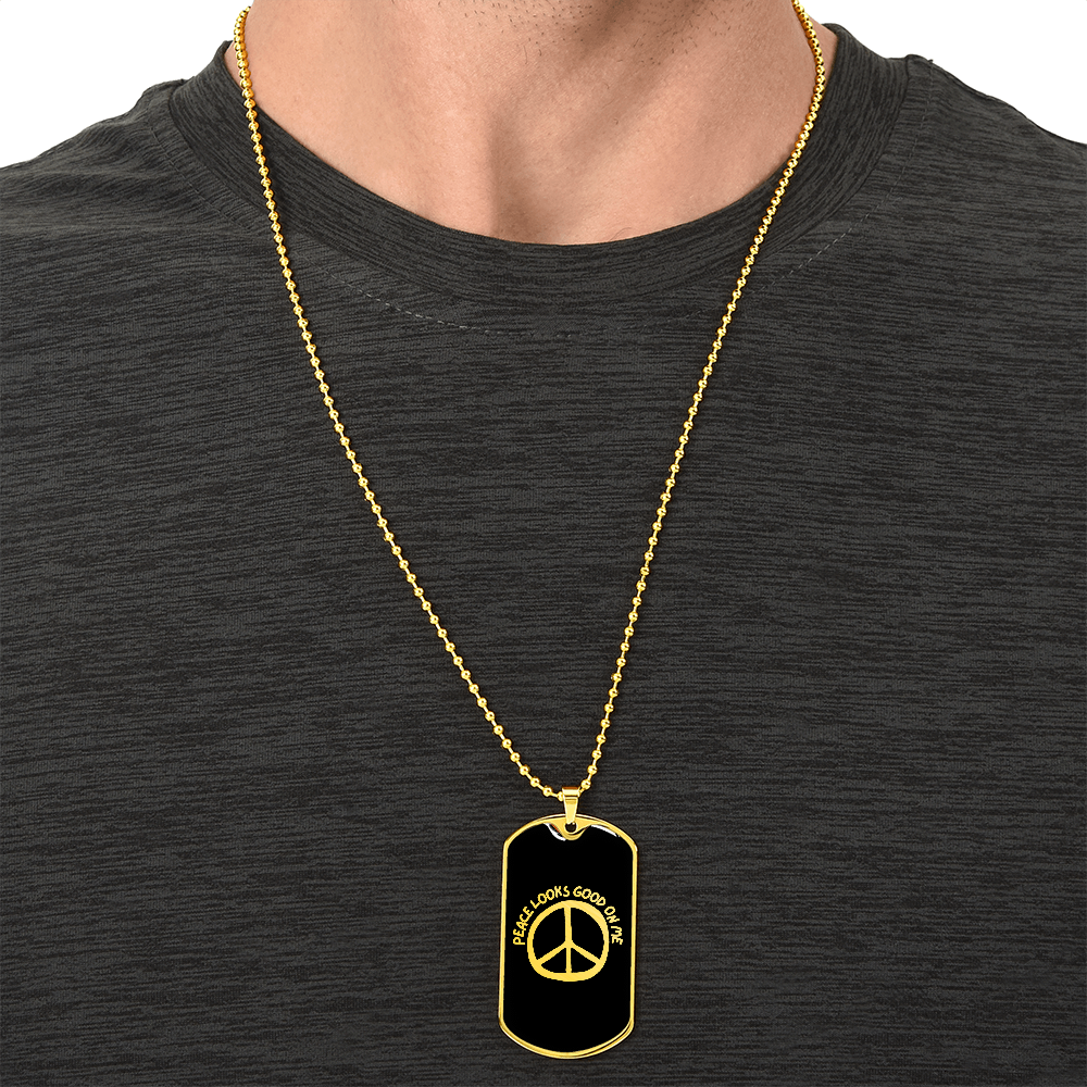 Peace Looks Good on Me Necklace – Gold or Steel Dog Tag Pendant for Inner Peace & Mindfulness