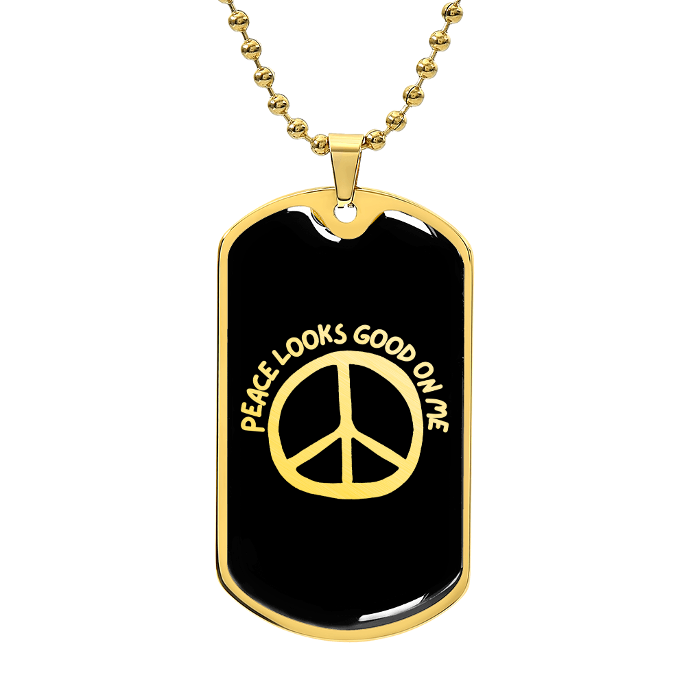 Peace Looks Good on Me Necklace – Gold or Steel Dog Tag Pendant for Inner Peace & Mindfulness
