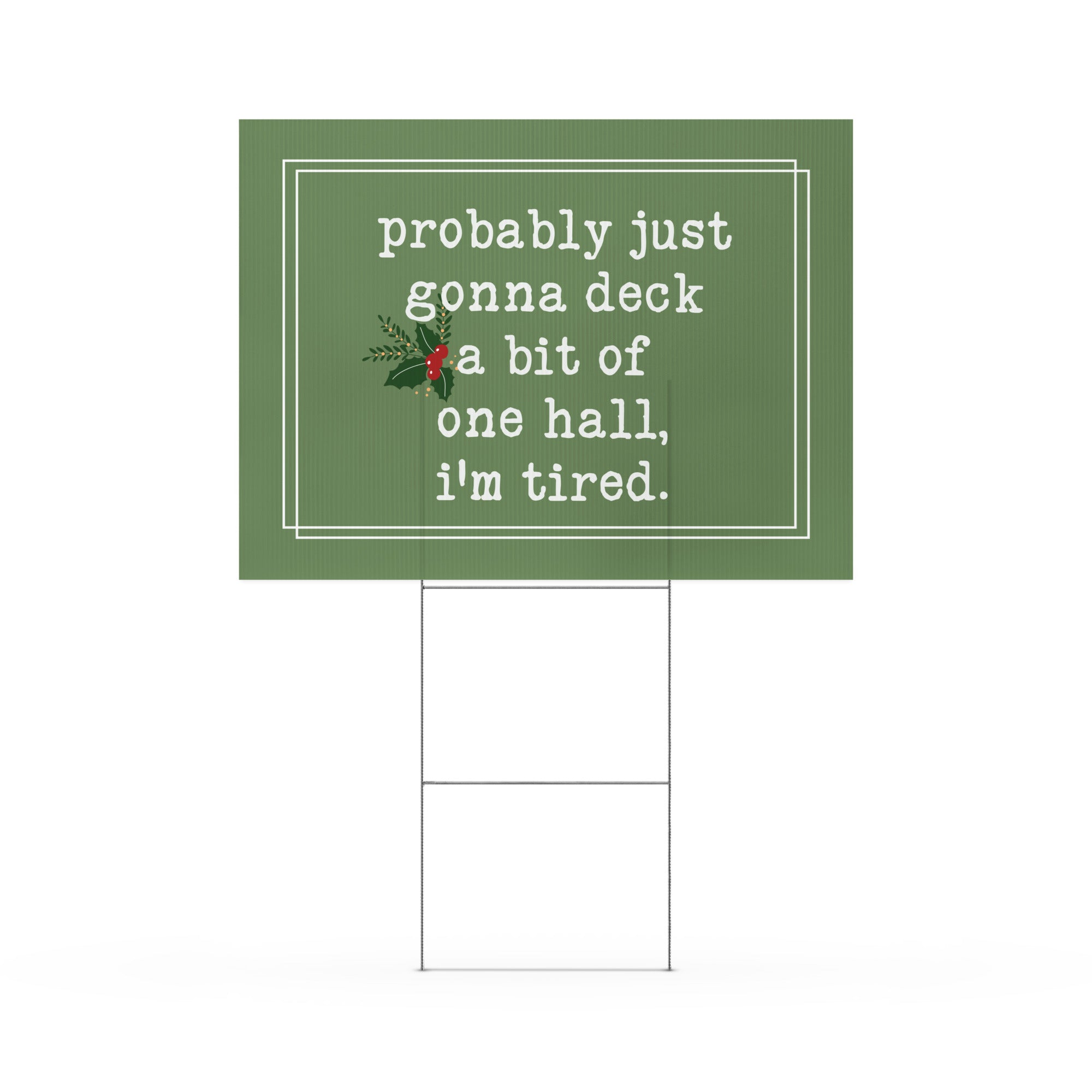 The Viral-Worthy Double-Sided "I'm Tired" Christmas Yard Sign